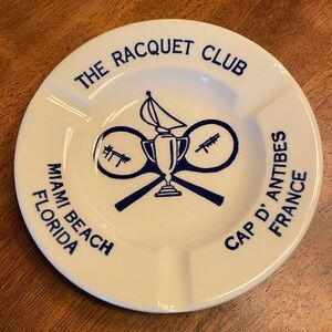 Vintage The Racquet Club Miami Beach FL - Cap D’ Antibes France Ashtray